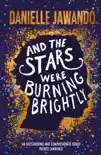 And the Stars Were Burning Brightly synopsis, comments