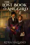 The Lost Book of Anggird synopsis, comments