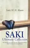 SAKI - Ultimate Collection: 145 Novels & Short Stories; Including Plays, Sketches & Historical Study sinopsis y comentarios