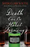 Death Can Be Habit-Forming synopsis, comments