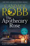 The Apothecary Rose sinopsis y comentarios