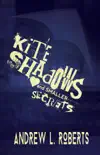 Kite Shadows and Smaller Secrets synopsis, comments