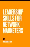 LEADERSHIP SKILLS FOR NETWORK MARKETERS synopsis, comments
