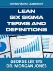 Lean Six Sigma Terms and Definitions synopsis, comments