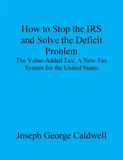 how to stop the irs and solve the deficit problem book cover image