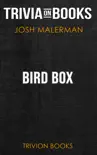 Bird Box: A Novel by Josh Malerman (Trivia-On-Books)