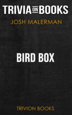 bird box: a novel by josh malerman (trivia-on-books) book cover image