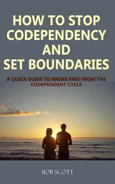 how to stop codependency and set boundaries book cover image
