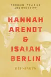 Hannah Arendt and Isaiah Berlin sinopsis y comentarios