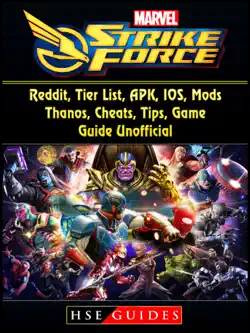 marvel strike force, reddit, tier list, apk, ios, mods, thanos, cheats, tips, game guide unofficial book cover image