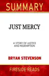 Just Mercy: A Story of Justice and Redemption by Bryan Stevenson: Summary by Fireside Reads sinopsis y comentarios