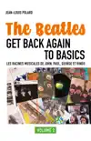 The Beatles Get Back Again to Basics sinopsis y comentarios