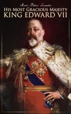 his most gracious majesty king edward vii book cover image