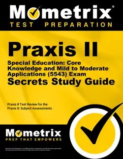 praxis ii special education: core knowledge and mild to moderate applications (5543) exam secrets study guide book cover image