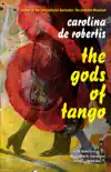 The Gods of Tango synopsis, comments