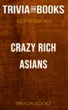 Crazy Rich Asians by Kevin Kwan (Trivia-On-Books) sinopsis y comentarios