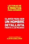 Claves Para Ser Un Hombre Detallista Frente A Las Mujeres reviews