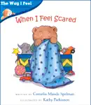 When I Feel Scared book summary, reviews and download