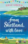From Shetland, With Love synopsis, comments