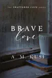 Brave Love - A Single Dad Curvy Woman Romance Novel synopsis, comments