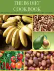 The B6 Diet Cook Book synopsis, comments