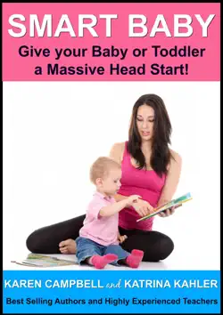 smart baby: give your baby or toddler a massive head start! imagen de la portada del libro