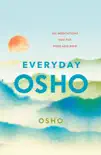 Everyday Osho synopsis, comments