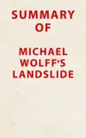 Summary of Michael Wolff's Landslide sinopsis y comentarios