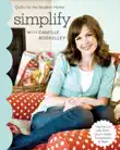 Simplify with Camille Roskelley synopsis, comments
