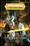 Star Wars: The Fallen Star (The High Republic) sinopsis y comentarios