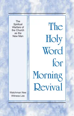 the holy word for morning revival - the spiritual warfare of the church as the new man book cover image