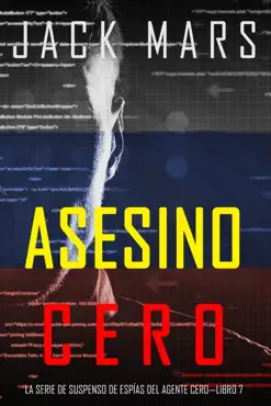 asesino cero (la serie de suspenso de espías del agente cero—libro #7) book cover image
