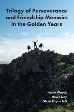 trilogy of perseverance and friendship memoirs in the golden years book cover image