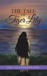 The Tale of Tiger Lily synopsis, comments