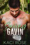 Saving Gavin: A Second Chance Military Romance