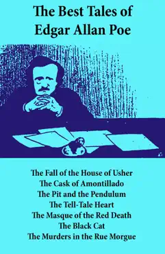 the best tales of edgar allan poe: the tell-tale heart, the fall of the house of usher, the cask of amontillado, the pit and the pendulum, the tell-tale heart, the masque of the red death, the black cat, the murders in the rue morgue book cover image