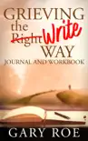 Grieving the Write Way Journal and Workbook synopsis, comments