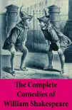 The Complete Comedies of William Shakespeare synopsis, comments