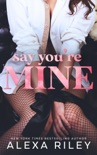 Say You're Mine book summary, reviews and downlod