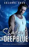 Shadows in Deep Blue synopsis, comments