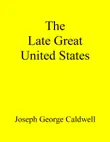 The Late Great United States synopsis, comments