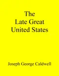 The Late Great United States reviews