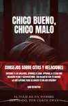 CHICO BUENO, CHICO MALO synopsis, comments