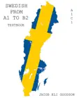 SWEDISH GUIDE FROM A1 TO B2 synopsis, comments