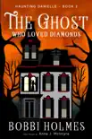 The Ghost Who Loved Diamonds e-book