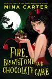 Fire, Brimstone and Chocolate Cake synopsis, comments