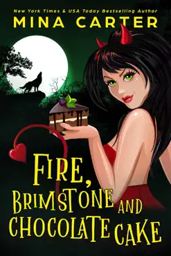 fire, brimstone and chocolate cake book cover image