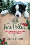 Pine Hollow - Zwölf Körbchen unterm Weihnachtsbaum book summary, reviews and downlod