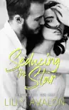 Seducing the Star synopsis, comments