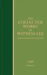 The Collected Works of Witness Lee, 1980, volume 1 synopsis, comments